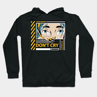 Dont Cry Hoodie